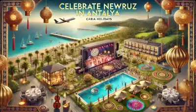 Celebrate Newruz in Antalya with Exclusive Luxury Packages!